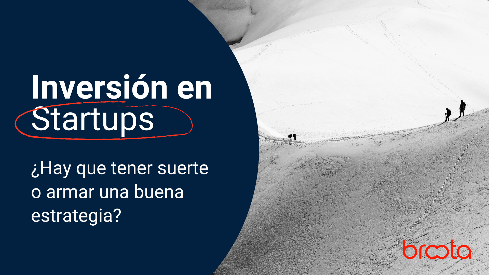 Invertir en Startups: ¿hay que tener suerte o armar una buena estrategia?